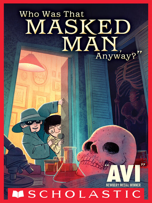 Title details for Who Was That Masked Man Anyway? by Avi - Wait list